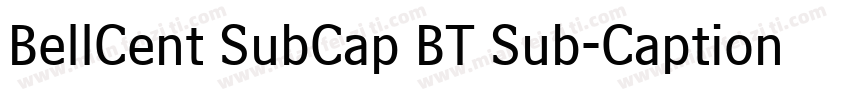 BellCent SubCap BT Sub-Caption字体转换